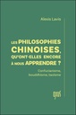 Les philosophies chinoises, qu'ont-elles encore à nous apprendre ? - Confucianisme, bouddhisme, taoïsme
