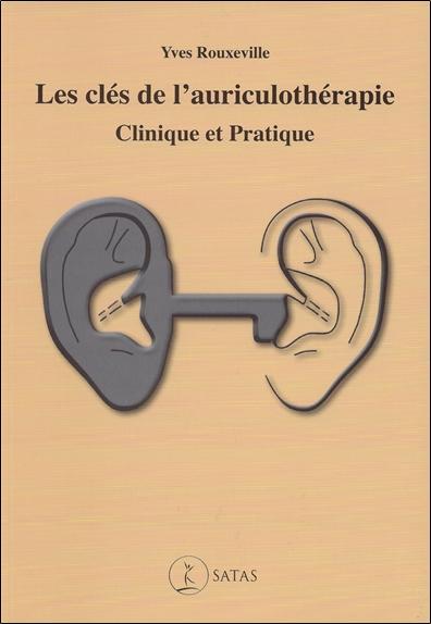 [9782872931620] Les clés de l'auriculothérapie - Clinique et pratique