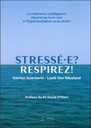 Stressé-e ? Respirez ! - La cohérence cardiaque en réponse au burn-out, à l'hyperventilation et au stress