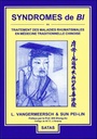 Syndromes de Bi - Traitement des maladies rhumatismales en Médecine Traditionnelle Chinoise