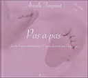 Pas à pas - Guide d'auto-préparation à l'accouchement par l'hypnose