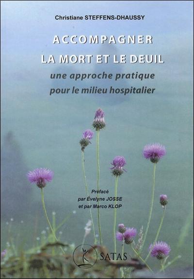 [9782872932320] Accompagner la mort et le deuil - Une approche pratique pour le milieu hospitalier