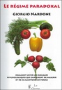 Le régime paradoxal - Comment lever les blocages psychologiques qui empêchent de maigrir et de se maintenir en forme