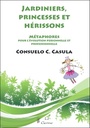 Jardiniers, princesses et hérissons - Métaphores pour l'évolution personnelle et professionnelle