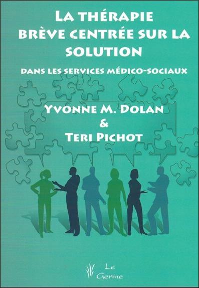 La thérapie brève centrée sur la solution dans les services médico-sociaux