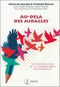 Au-delà des miracles - Un état des lieux de la thérapie brève solutionniste