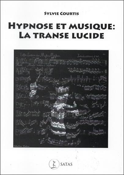 [9782872931729] Hypnose et musique : la transe lucide