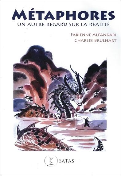 Métaphores - Un autre regard sur la réalité