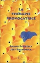 La thérapie provocatrice