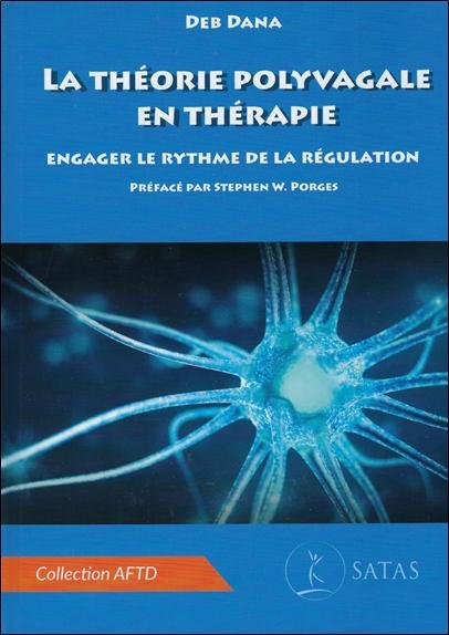 La théorie polyvagale en thérapie - Engager le rythme de la regulation