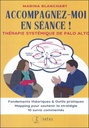 Accompagnez-moi en séance ! - Thérapie systémique de Palo Alto