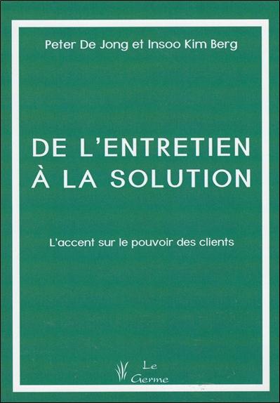 De l'entretien à la solution