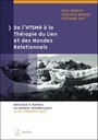 De l'HTSMA à la Thérapie du Lien et des Mondes Relationnels - Naviguer à travers les mondes traumatiques - Guide thérapeutique