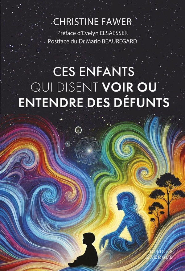 [9782361888978] Ces enfants qui disent voir ou entendre des défunts