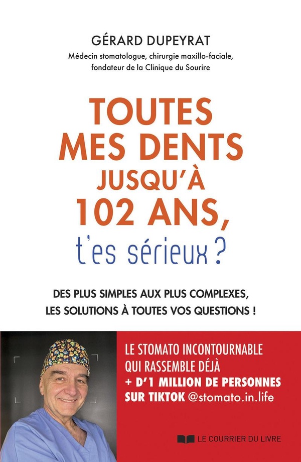 102 ans et toutes mes dents, t'es sérieux ? - Des plus simples aux plus complexes, les solutions à toutes vos questions !