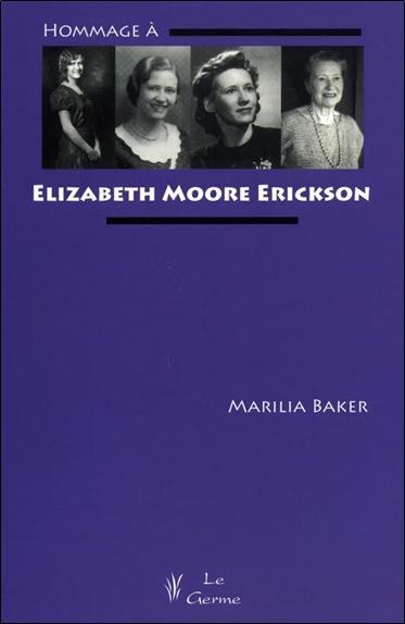 Hommage à Elizabeth Moore Erickson