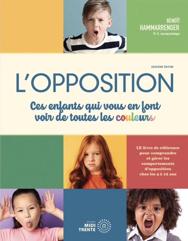 [9782925213260] L'opposition - Ces enfants qui vous en font voir de toutes les couleurs !