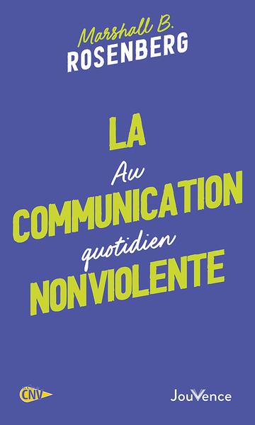 [9782889537051] La communication nonviolente au quotidien