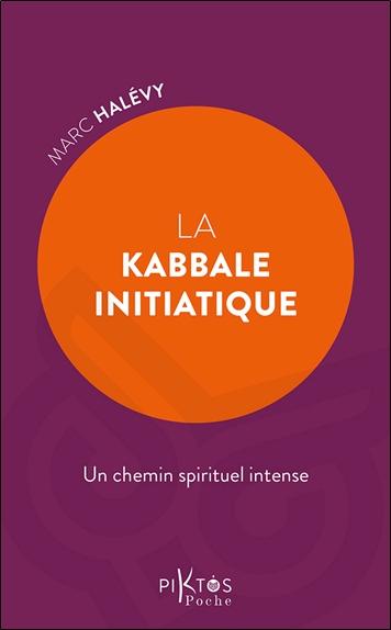 [9782487771185] La kabbale initiatique - Un chemin spirituel intense