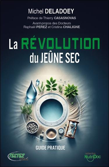 [9782874611490] La révolution du jeûne sec - Le guide pratique