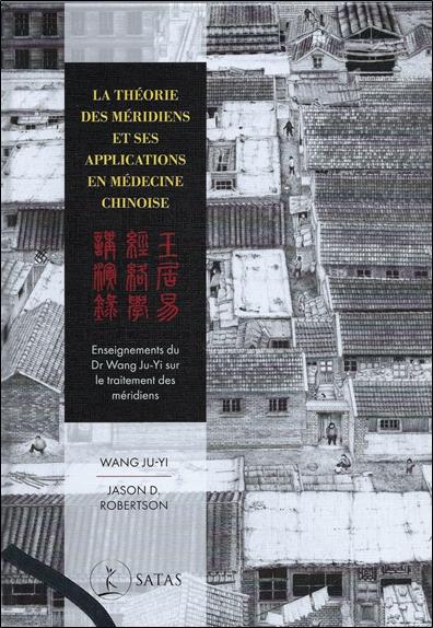 [9782872931330] La théorie des méridiens et ses applications en médecine chinoise