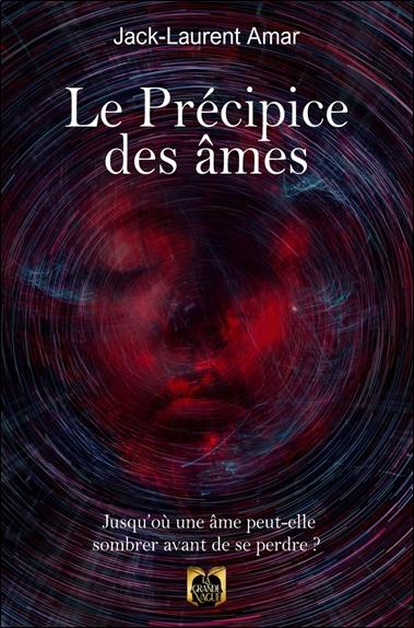 Le Précipice des âmes - Jusqu'où une âme peut-elle sombrer avant de se perdre ?