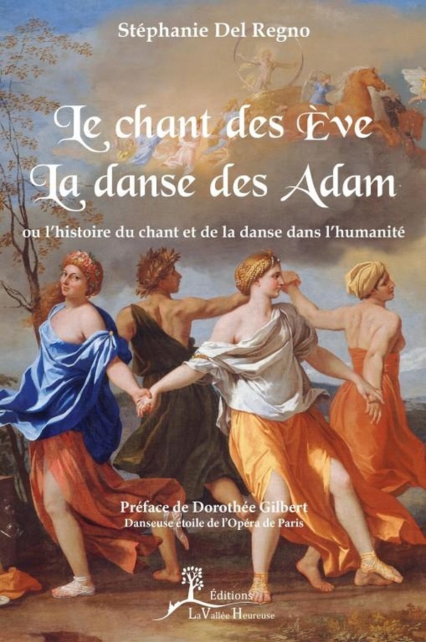 [épuisé] Le chant des Eve, la danse des Adam - Ou l'histoire du chant et de la danse dans l'humanité