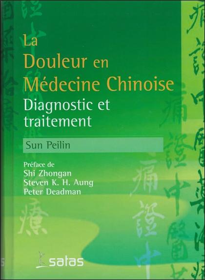 [9782872930265] Traitement de la Douleur par la Phytothérapie Chinoise et l'Acupuncture