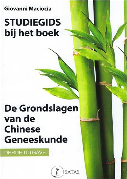 Studiegids voor de derde uitgave van De Grondslagen van de Chinese Geneeskunde