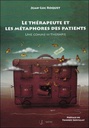 Le thérapeute et les métaphores des patients - Une comme-si-thérapie