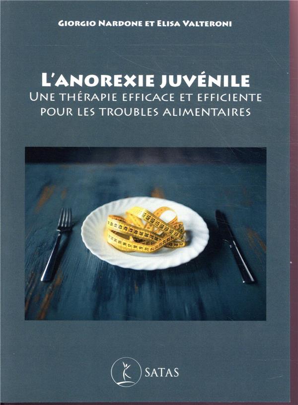 [épuisé] L'anorexie juvénile - Une thérapie efficace et efficiente pour les troubles alimentaires