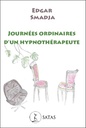 Journées ordinaires d'un hypnothérapeute