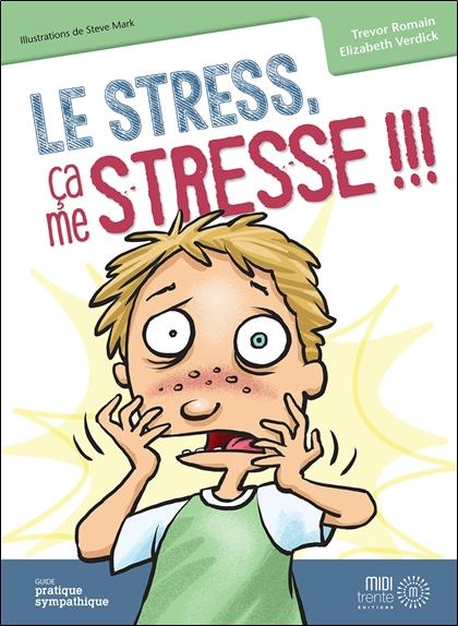 [9782924804285] Le stress, ça me stresse !!!