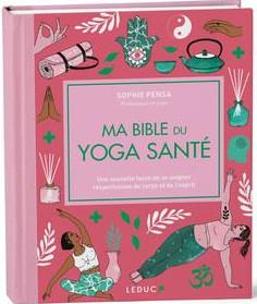 Ma bible du yoga santé - Spéciale 15 ans