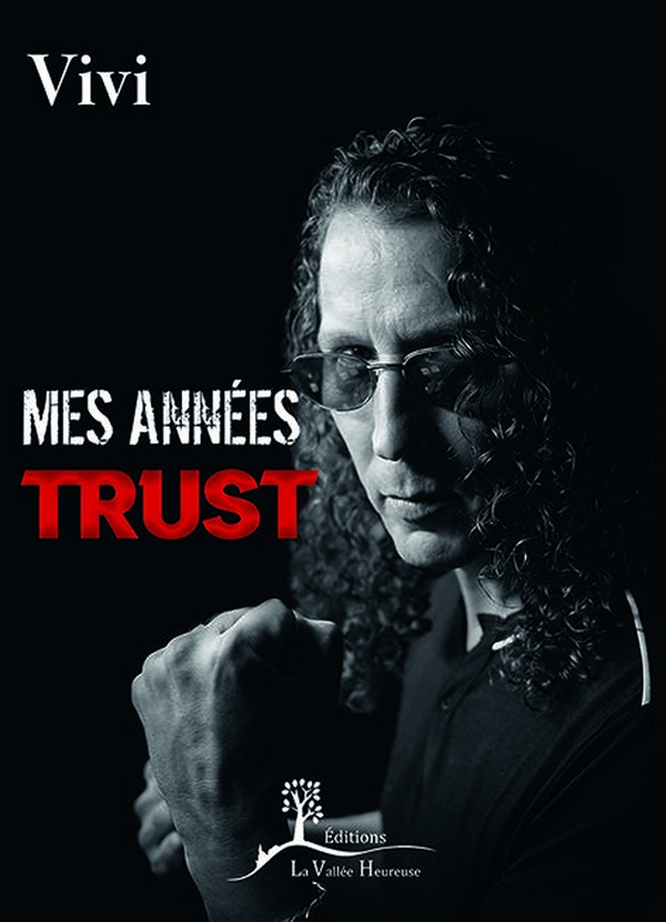 Mes années Trust