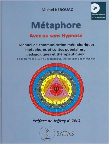 [9782872931545] Métaphore avec ou sans hypnose - Manuel de communication métaphorique : métaphores et contes populaires, pédagogiques et thérapeutiques