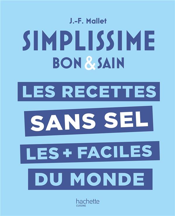 [9782017259275] Les Recettes sans sel les + faciles du monde - Bon & Sain