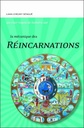 La mécanique des Réincarnations