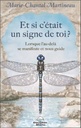Et si c'était un signe de toi ? - Lorsque l'au-delà se manifeste et nous guide