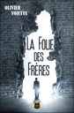La Folie des frères