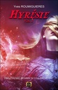 Hyrésie Tome 1 - Dans l'éternité, personne ne vous entend crier - Tome 1
