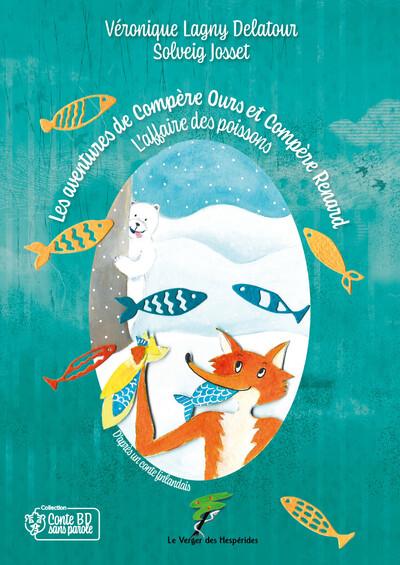 Les aventures de Compère Ours et Compère Renard - L'affaire des poissons