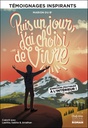 Puis un jour, j'ai choisi de vivre