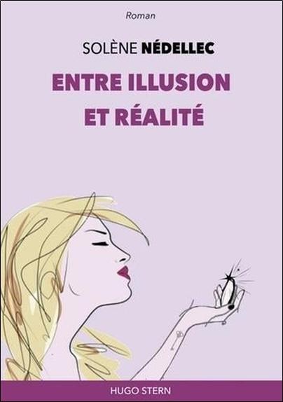 [9782490394548] Entre illusion et réalité