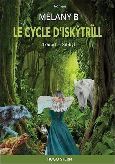 Le cycle d'Iskytrïll - Tome 1, Sïbhyl