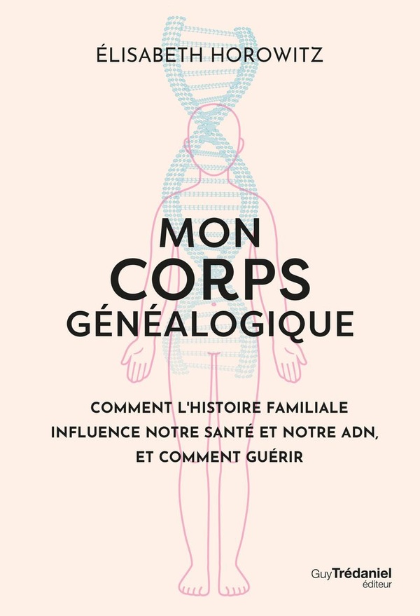 [9782813234070] Mon corps généalogique