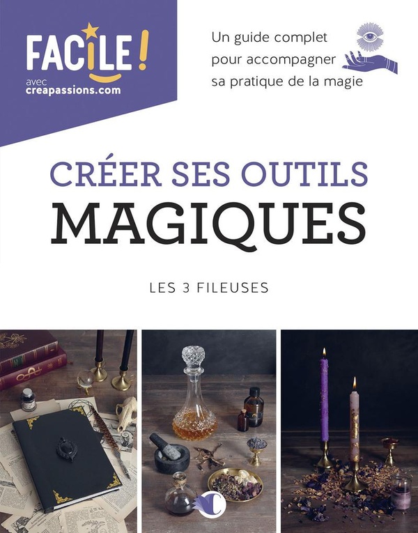 [9782814106987] Créer ses outils magiques