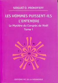 Les hommes puissent-ils l'entendre - Le mystère du Congrès de Noël, Tome 1