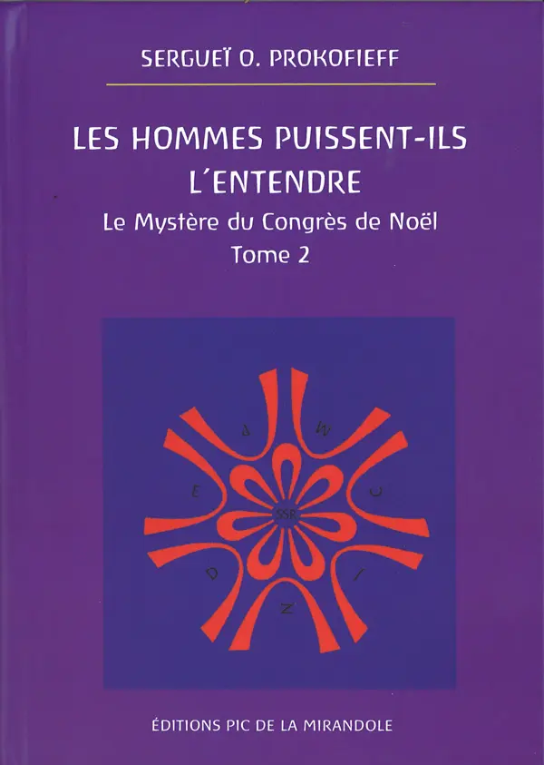 Les hommes puissent-ils l'entendre - Le mystère du Congrès de Noël Tome 2