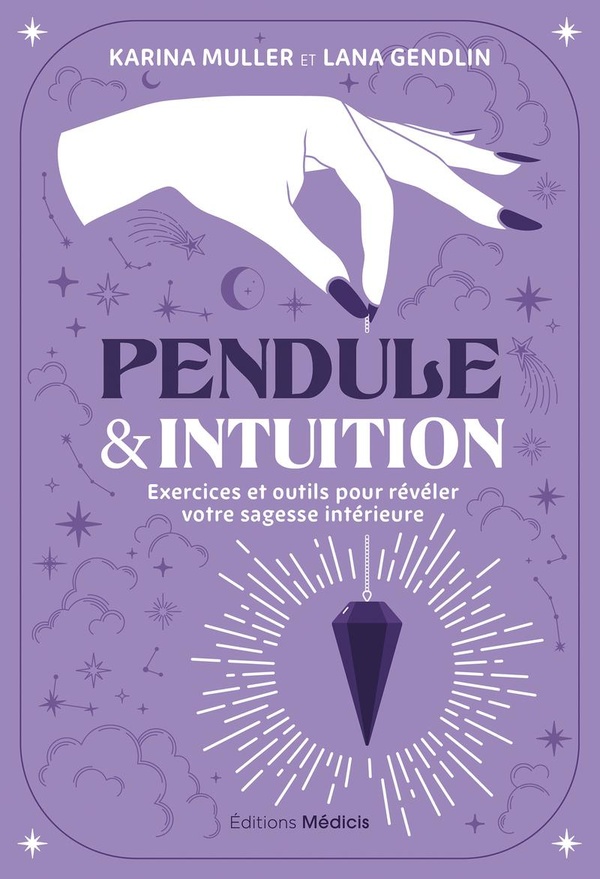 [9782385000295] Pendule & intuition - Exercices et outils pour révéler votre sagesse intérieure